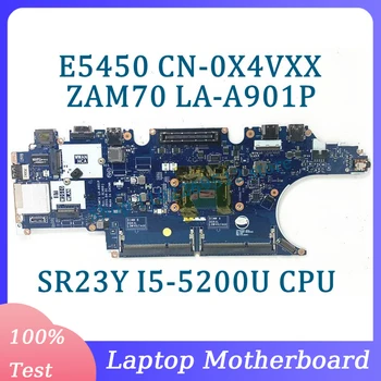 CN-0X4VXX 0X4VXX X4VXX дънна Платка ZAM70 LA-A901P За Dell E5450 дънна Платка на лаптоп С процесор SR23Y I5-5200U 100% Напълно Изпитано Добре