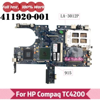 411920-001 411920-501 дънна Платка за лаптоп HP Compaq NC4200 TC4200 дънна Платка за лаптоп LA-3012P DDR2 100% Vollständig Getestet