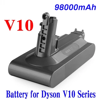 100% Замяна на литиево-йонна батерия с капацитет от 25,2 В 98000 ма за почистване Дайсън cyclone V10 Absolute SV12 V10 Fluffy V10