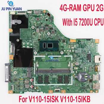 За Lenovo V110-15ISK V110-15IKB на дънната Платка на лаптопа.15277-1N 448.08B01.001N с процесор i5 7200U 4G RAM GPU R5 2G тестван на 100% работа